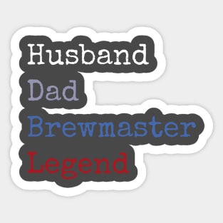 Husband dad brewmaster legend Sticker